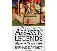 The Assassin Legends: Myths of the Isma'Ilis