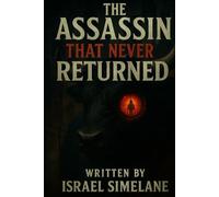 The Assassin That Never Returned: They were promised a payout-but never returned to confirm it