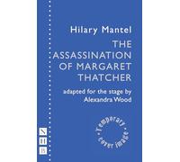 The Assassination of Margaret Thatcher