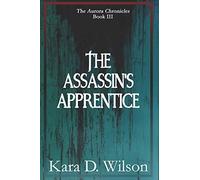 The Assassin's Apprentice: 3 (Aurora Chronicles)