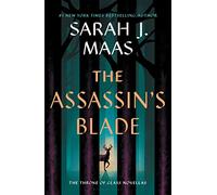 The Assassin's Blade: The Throne of Glass Prequel Novellas