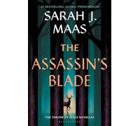 The Assassin's Blade – The Throne of Glass Prequel Novellas – Bloomsbury Publishing