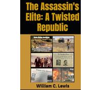 The Assassins Elite: A Twisted Republic