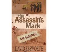 The Assassin's Mark (Jack Telford Mystery) Ebsworth, David (Auteur)