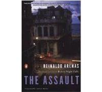 The Assault Andrew Hurley, Reinaldo Arenas (Auteur)