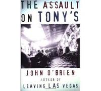 The Assault on Tony's John O'Brien (Auteur)