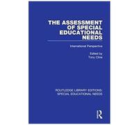 The Assessment Of Special Educational Needs : International Perspective