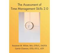 The Assessment of Time Management ATMS 2.0 Manual