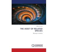 THE ASSET OF RELATED SPECIES: My way in science