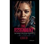 The Assignment: She Thought It Was Divine. It Was a Spiritual Ambush