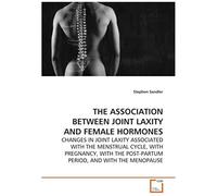 The Association Between Joint Laxity And Female Hormones: Changes In Joint Laxity Associated With The Menstrual Cycle, With Pregnancy, With The Post-Partum Period, And With The Menopause