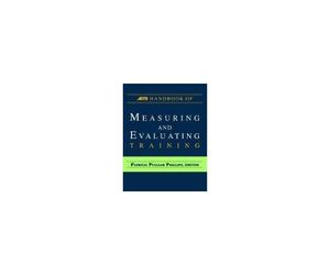 The Astd Handbook Of Measuring And Evaluating Training
