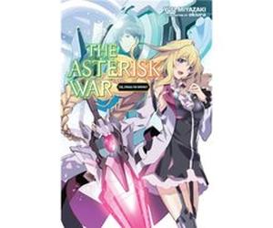 The Asterisk War Vol. 14 light novel by Yuu Miyazaki Yuu Miyazaki (Auteur)