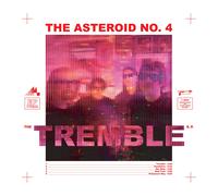Asteroid No. 4 - Tremble