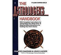 Frances Sakoian, Louis S. Acker – The Astrologer's Handbook – Collins