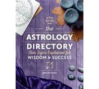 The Astrology Directory Star Signs Explained for Wisdom amp Success by Jane Struthers Jane Struthers (Auteur)