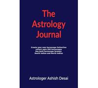 The astrology Journal: Create your own horoscope collection