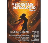 The Astrology of Courage: The Mountain Astrologer