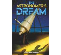 The Astronomer’s Dream