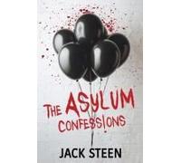 The Asylum Confessions