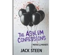 The Asylum Confessions