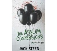 The Asylum Confessions