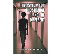 The Asylum For The Strange And The Different