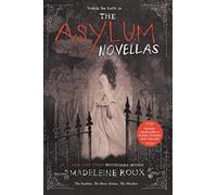 The Asylum Novellas: The Scarlets, The Bone Artists, & The Warden - A Gothic Horror Collection for Young Adults from the New York Times Bestselling Series