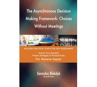 The Asynchronous Decision Making Framework: Choices Without Meetings