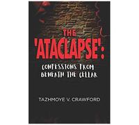 The 'ataclapse': Confessions From Beneath The Cellar