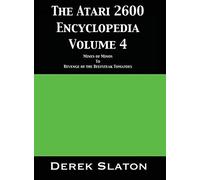 The Atari 2600 Encyclopedia Volume 4