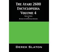 The Atari 2600 Encyclopedia Volume 4