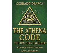 The Athena Code: The traitor's daughter