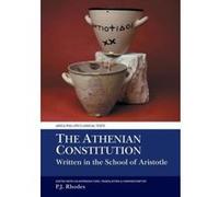 The Athenian Constitution Written in the School of Aristotle (Aris & Phillips Classical Texts) - [Livre en VO] Peter J Rhodes (Auteur)