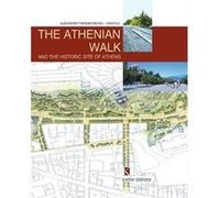 The Athenian Walk and the Historic Site of Athens English language edition by Alexander PapageorgiouVenetas Alexander PapageorgiouVenetas (Auteur)