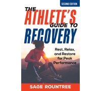 The Athlete's Guide To Recovery