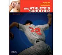 The Athletes Shoulder by Michael M. Rehabilitation CoordinatorAthletic Trainer Reinold James R. Andrews, Michael M. Reinold (Auteur)