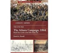 The Atlanta Campaign 1864 by David A. Powell David A. Powell (Auteur)