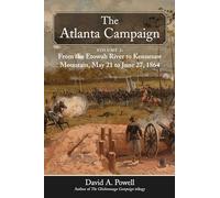 The Atlanta Campaign: From the Etowah River to Kennesaw Mountain, May 21 to June 27, 1864 (2)