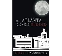 The Atlanta Co-Ed Murder