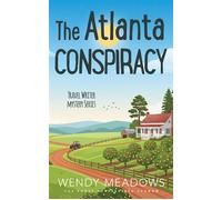 The Atlanta Conspiracy - Wendy Meadows - Majestic Owl Publishing LLC - ebook (ePub) - Livre