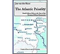 The Atlantic Priority. Dutch Defence Policy At The Time Of The European Defence Community