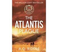 The Atlantis Plague by A.G. Riddle A G Riddle (Auteur)
