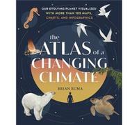 The Atlas Of A Changing Climate