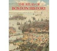 The Atlas of Boston History Unknown (Auteur)