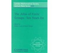 The Atlas of Finite Groups, London Mathematical Society Lecture Note Series