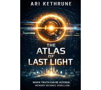THE ATLAS OF LAST LIGHT: Truth Is the First Casualty of AI