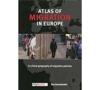The Atlas of Migration in Europe by Olivier Clochard Migreurop Migreurop - Olivier Clochard (Auteur)
