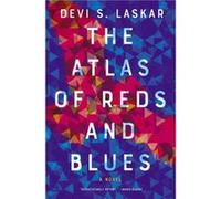 The Atlas of Reds and Blues A Novel by Devi S Laskar Devi S Laskar (Auteur)