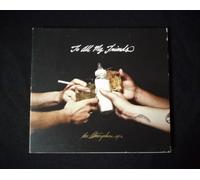 The Atmosphere Ep's : To All My Friends, Blood Makes The Blade Holy